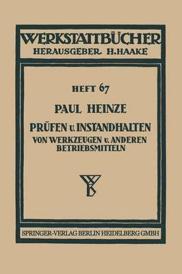 Paul Heinze - Prüfen und Instandhalten von Werkzeugen und anderen Betriebsmitteln, Häftad