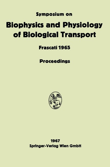 Liana Bolis - Symposium on Biophysics and Physiology of Biological Transport, Häftad