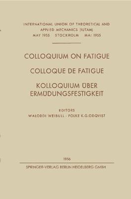 bokomslag Colloquium on Fatigue / Colloque de Fatigue / Kolloquium Über Ermüdungsfestigkeit