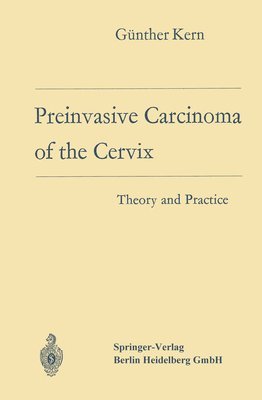 Preinvasive Carcinoma of the Cervix 1