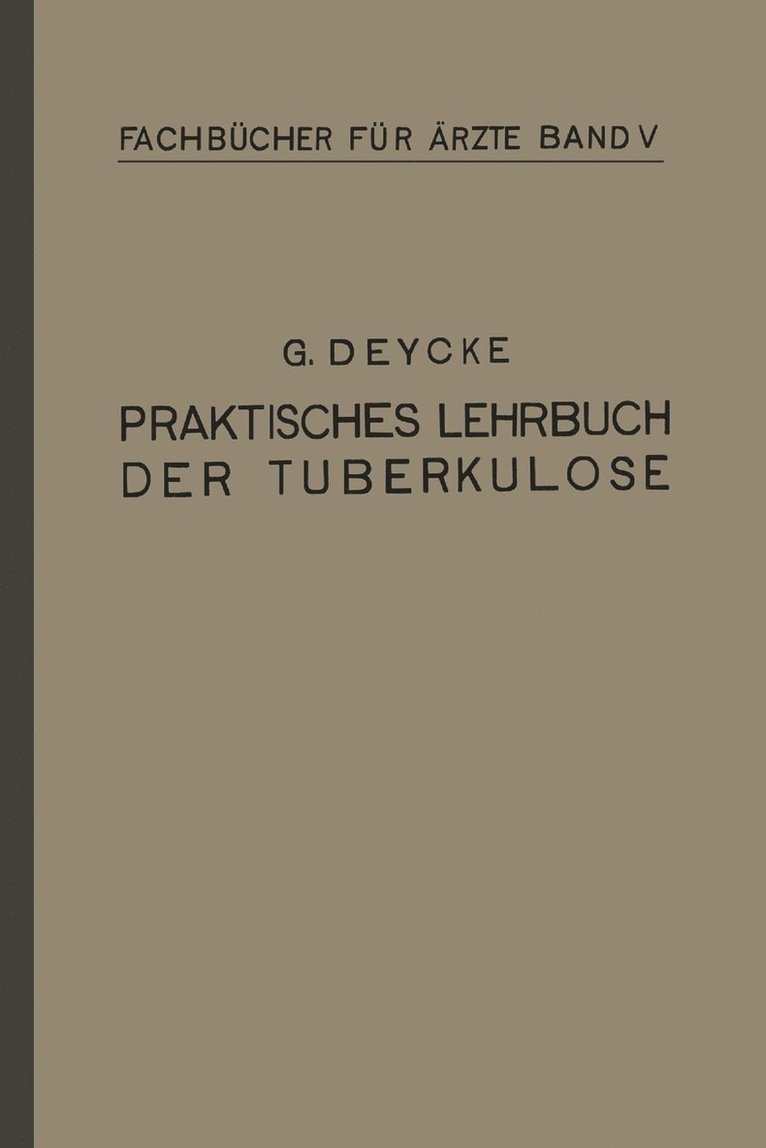 Praktisches Lehrbuch der Tuberkulose 1