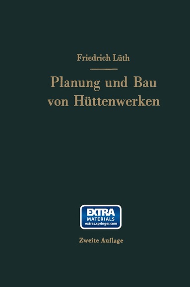 Friedrich August Karl Lüth - Planung und Bau von Hüttenwerken, Häftad