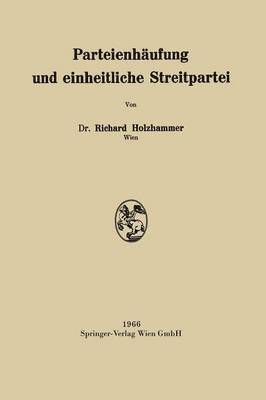 bokomslag Parteienhufung und einheitliche Streitpartei