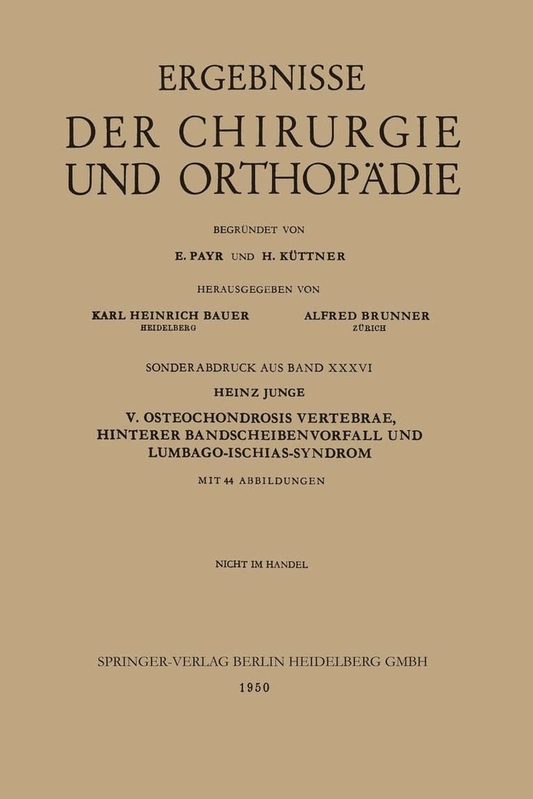 Heinz Junge - V. Osteochondrosis Vertebrae, Hinterer Bandscheibenvorfall und Lumbago-Ischias-Syndrom, Häftad