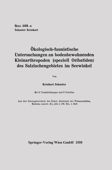 Reinhart Schuster - Ökologisch-faunistische Untersuchungen an bodenbewohnenden Kleinarthropoden (speziell Oribatiden) des Salzlachengebietes im Seewinkel, Häftad