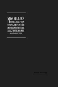 bokomslag Normalien, Vorschriften und Leitstze des Verbandes Deutscher Elektrotechniker eingetragener Verein