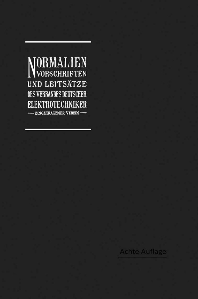 Georg Dettmar - Normalien, Vorschriften und Leitsätze des Verbandes Deutscher Elektrotechniker eingetragener Verein, Häftad