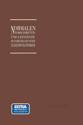 Georg Dettmar - Normalien, Vorschriften und Leitsätze des Verbandes Deutscher Elektrotechniker eingetragener Verein, Häftad