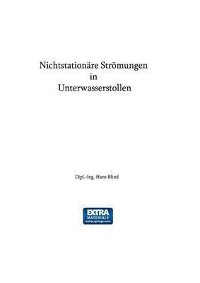 bokomslag Nichtstationäre Strömungen in Unterwasserstollen