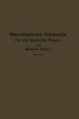 Edward Flatau - Neurologische Schemata für die ärztliche Praxis, Häftad