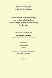 bokomslag Morphologische Sptvernderungen und nephrotisches Syndrom nach einseitiger Nierenvenendrosselung bei der Ratte