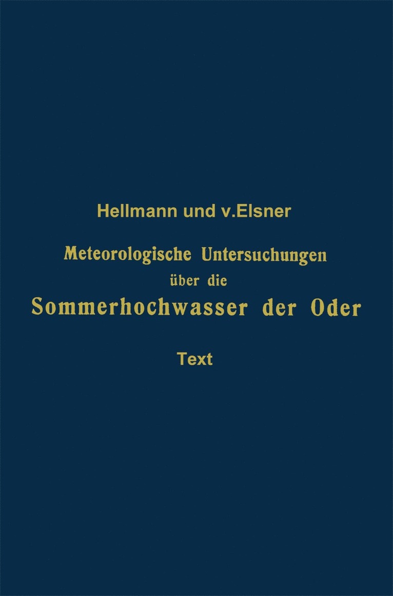 Meteorologische Untersuchungen über die Sommerhochwasser der Oder