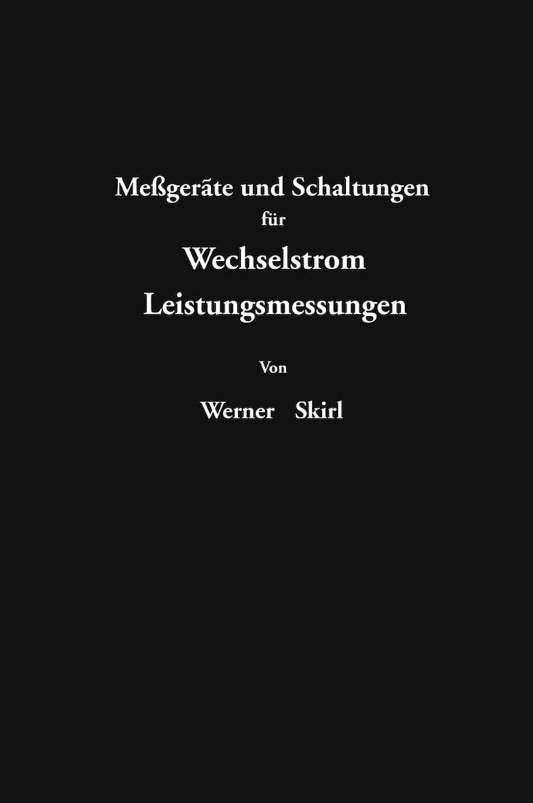 Werner Skirl - Meßgeräte und Schaltungen für Wechselstrom-Leitungsmessungen, Häftad