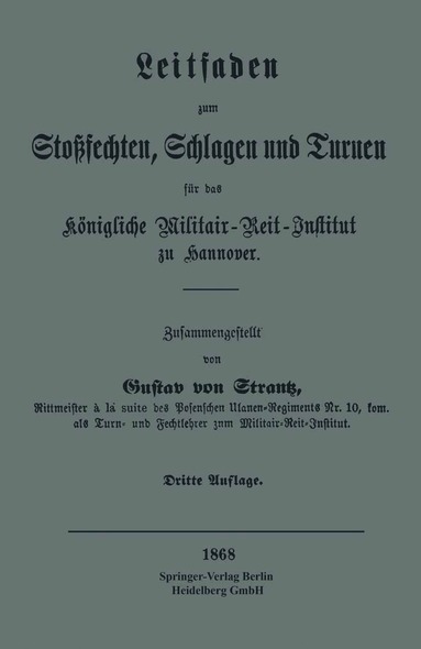 Gustav von Strantz - Leitfaden zum Stoßsechten, Schlagen und Turnen für das Königliche Militair-Reit-Institut zu Hannover, Häftad