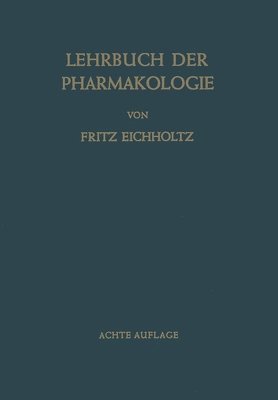 Lehrbuch der Pharmakologie im Rahmen einer Allgemeinen Krankheitslehre 1