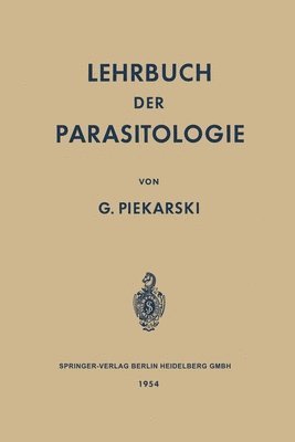 Gerhard Piekarski - Lehrbuch der Parasitologie, Häftad