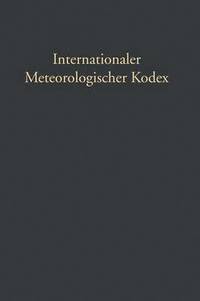 bokomslag Internationaler Meteorologischer Kodex