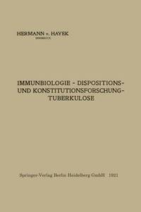 bokomslag Immunbiologie  Dispositions- und Konstitutionsforschung  Tuberkulose