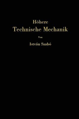 István Szabó, István - Höhere technische Mechanik, Häftad