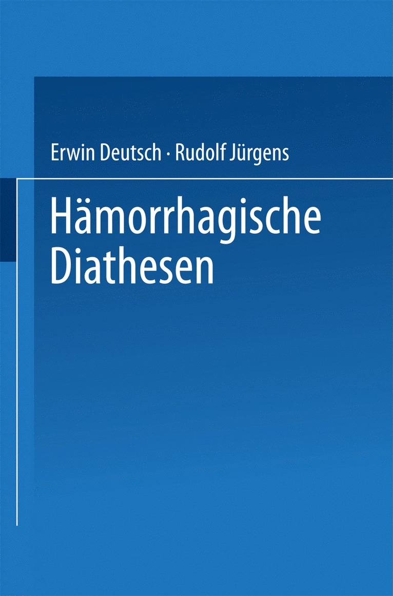 Erwin Deutsch, Rudolf Jürgens - Hämorrhagische Diathesen, Häftad