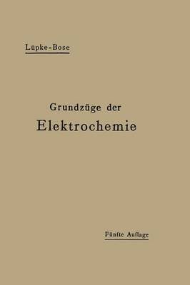 bokomslag Grundzge der Elektrochemie auf experimenteller Basis