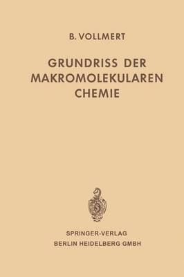 Grundriss der Makromolekularen Chemie 1