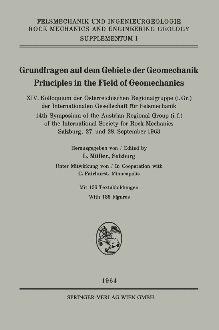 Grundfragen auf dem Gebiete der Geomechanik / Principles in the Field of Geomechanics 1