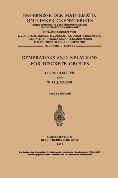 Harold Scott Macdonald Coxeter, William O. J. Moser - Generators and Relations for Discrete Groups, Häftad