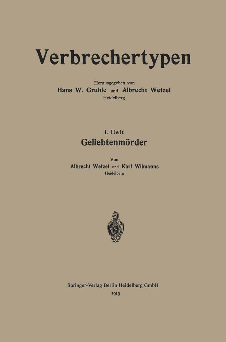 Albrecht Wetzel, Karl Wilmanns - Geliebtenmörder, Häftad