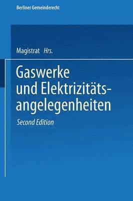 bokomslag Gaswerke und Elektrizittsangelegenheiten