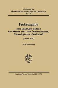 bokomslag Festausgabe zum 50jhrigen Bestand der Wiener (seit 1946 sterreichischen) Mineralogischen Gesellschaft