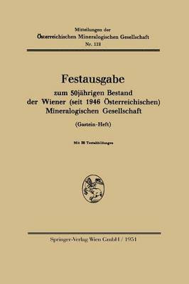 bokomslag Festausgabe zum 50jhrigen Bestand der Wiener (seit 1946 sterreichischen) Mineralogischen Gesellschaft