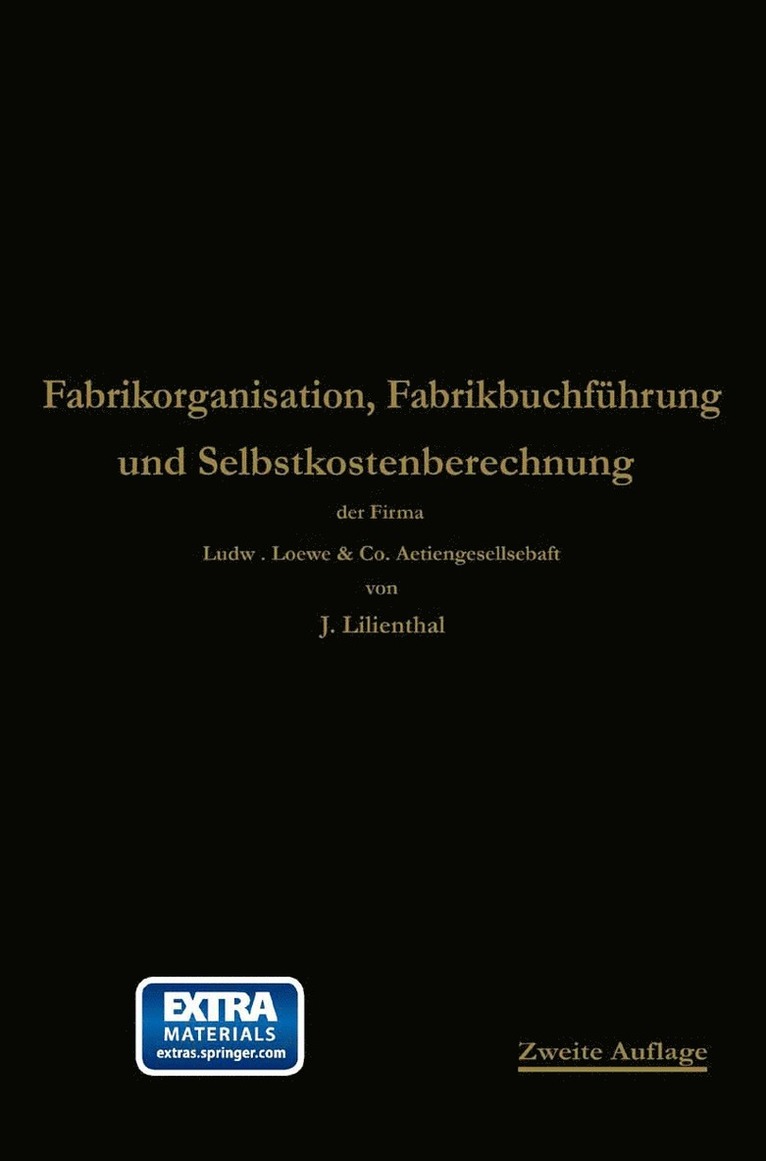 Johann Lilienthal, Georg Schlesinger - Fabrikorganisation, Fabrikbuchführung und Selbstkostenberechnung, Häftad