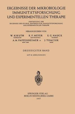 W. Kikuth - Ergebnisse der Mikrobiologie, Immunitätsforschung und experimentellen Therapie, Häftad