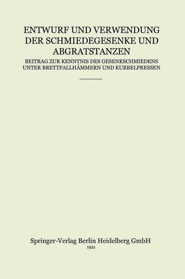 bokomslag Entwurf und Verwendung der Schmiedegesenke und Abgratstanzen