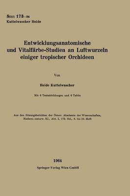 bokomslag Entwicklungsanatomische und Vitalfrbe-Studien an Luftwurzeln einiger tropischer Orchideen