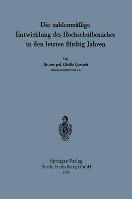 Die zahlenmige Entwicklung des Hochschulbesuches in den letzten fnfzig Jahren 1