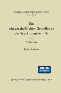 bokomslag Die wissenschaftlichen Grundlagen der Trocknungstechnik