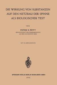 bokomslag Die Wirkung von Substanzen auf den Netzbau der Spinne als Biologischer Test