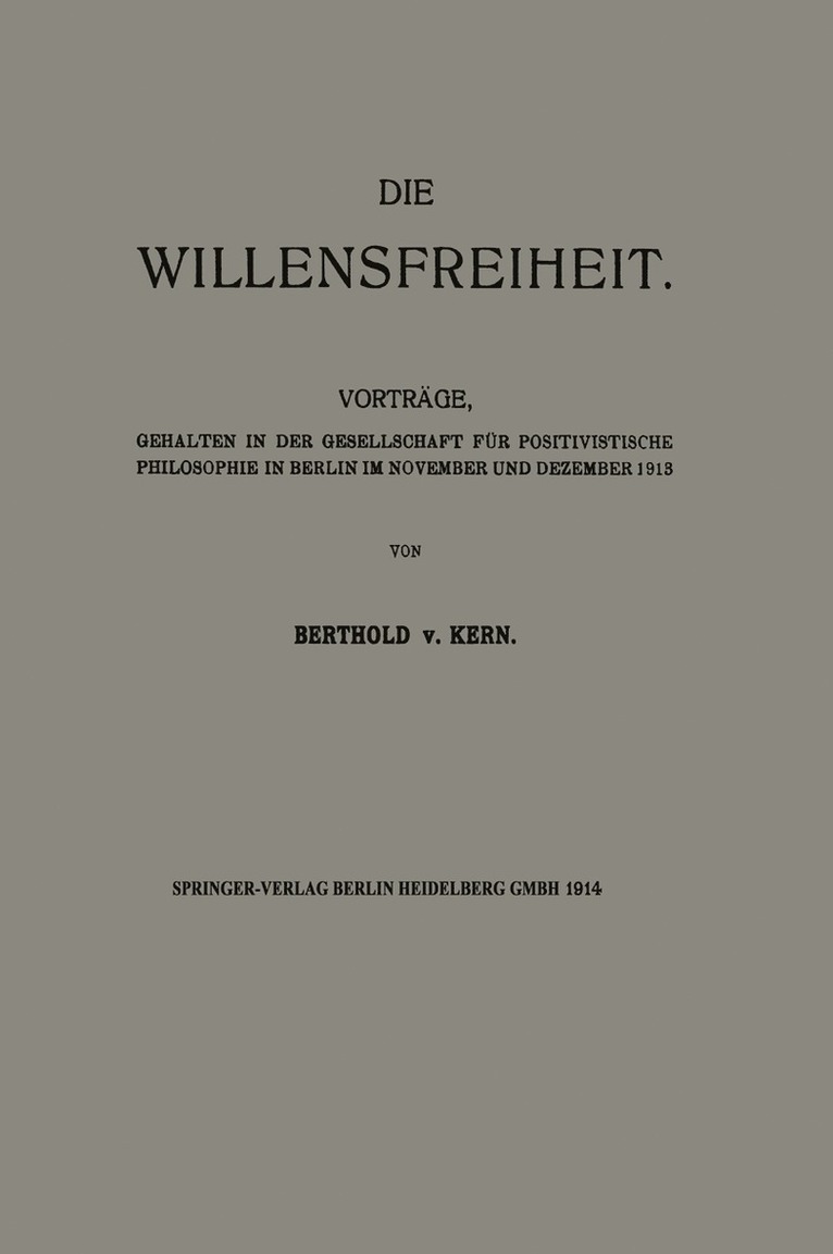 Berthold von Kern, Berthold Von Kern, Berthold Von Kern - Die Willensfreiheit, Häftad
