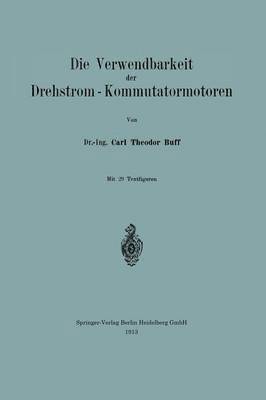 bokomslag Die Verwendbarkeit der Drehstrom  Kommutatormotoren