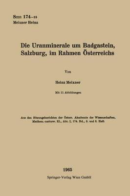 Die Uranminerale um Badgastein, Salzburg, im Rahmen Österreichs 1