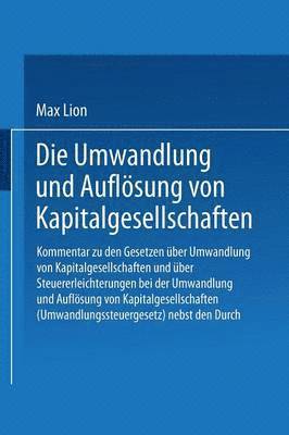 bokomslag Die Umwandlung und Auflsung von Kapitalgesellschaften