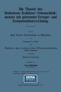 bokomslag Die Theorie des Drehstrom-Kollektor-Nebenschlußmotors mit getrennter Erreger- und Kompensationswicklung