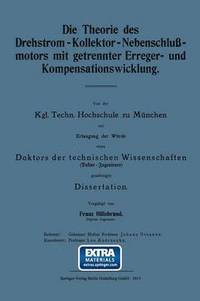 bokomslag Die Theorie des Drehstrom-Kollektor-Nebenschlumotors mit getrennter Erreger- und Kompensationswicklung