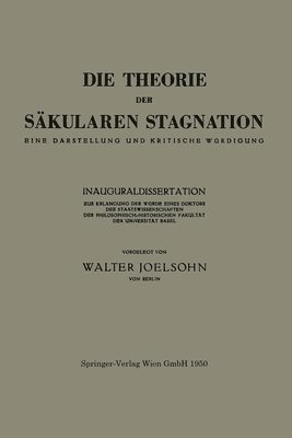 Die Theorie der Skularen Stagnation 1