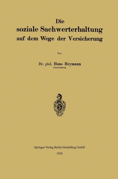 bokomslag Die soziale Sachwerterhaltung auf dem Wege der Versicherung