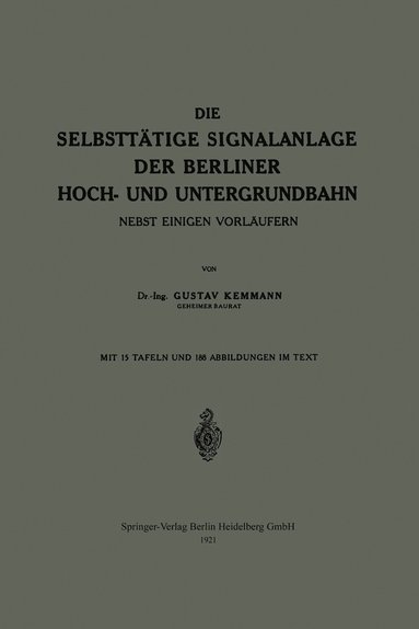 bokomslag Die Selbstttige Signalanlage der Berliner Hoch- und Untergrundbahn