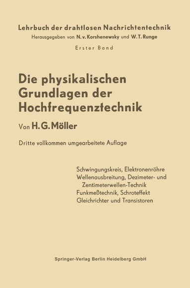 Hans Georg Möller, Nicolai von Korshenewsky, Wilhelm T. Runge - Die Physikalischen Grundlagen der Hochfrequenztechnik, Häftad