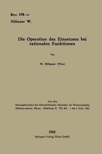 bokomslag Die Operation des Einsetzens bei rationalen Funktionen